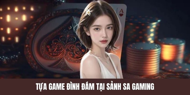 Tựa game nổi bật thu hút tại SA sòng bài