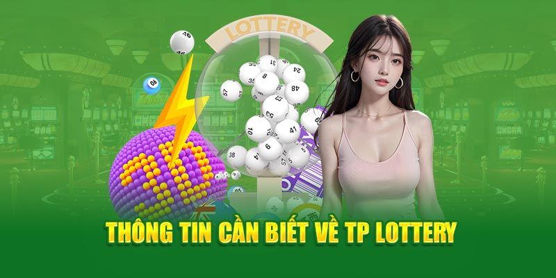 Những trò chơi hấp dẫn tại sảnh TP Lottery