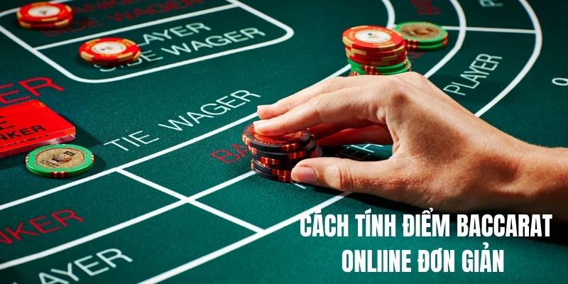 Cách tính điểm game Baccarat online vô cùng dễ dàng