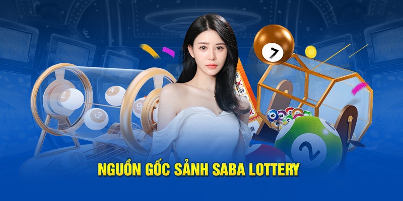 Giới thiệu nhanh về sảnh Saba Lottery tại Vipwin