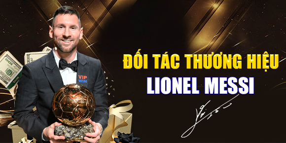 Vipwin - Đối tác thương hiệu Lionel Messi